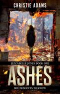 Ashes (Jezzabelle Jones #1) cover