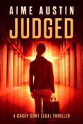 Judged (A Casey Cort Legal Thriller Book 1) cover