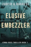 Elusive Embezzler (Jenna Ross Thriller Series #1) cover