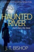 Haunted River (Detectives Daniels and Remalla Book One) cover