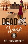 Dead Week (A Cassandra Sato Mystery #2) cover