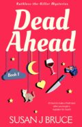 Dead Ahead (Ruthless-the-Killer Mysteries #1) cover