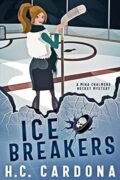 Ice Breakers (Mika Chalmers Mystery Series #1) cover