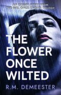 The Flower Once Wilted (The Girl Once Known Origin Story) cover