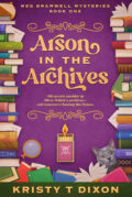 Arson in the Archives (Meg Bramwell Mysteries #1) cover