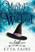 Midlife Can Be Wicked (The Evil Ones Mysteries) cover