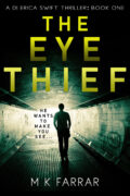 The Eye Thief (A DI Erica Swift Thriller Book One) cover