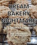 Dream Bakery Nightmare (Lady Save Yourself! Easy Thrillers Book 1) cover