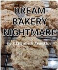 Dream Bakery Nightmare (Lady Save Yourself Easy Thrillers Book 1) cover