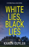 White Lies, Black Lies (DI Nikki Ross series #0) cover