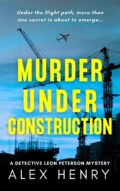 Murder Under Construction (Detective Leon Peterson Mysteries #1) cover