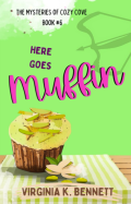 Here Goes Muffin (The Mysteries of Cozy Cove) cover