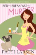 Bed and Breakfast and Murder (Fiona Fleming Cozy Mysteries #1) cover