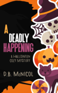 A Deadly Happening (Harpertown Holiday Cozy Mysteries Book One) cover