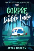 The Corpse at Caddo Lake (Motorhome Mysteries #1) cover