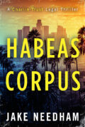 HABEAS CORPUS (The Charlie Trust legal thrillers #1) cover