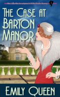 The Case at Barton Manor (Mrs. Lillywhite Investigates #1) cover