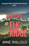 Murder At Elk Ridge (Elk Ridge Murder Mysteries #1) cover