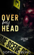 Over my head (Sydney Daniels series book 1) cover