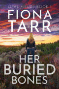 Her Buried Bones (Opal Fields Series #1) cover