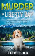 Murder on Liberty Bay (Pacific Northwest Cozy Culinary Series book 1) cover