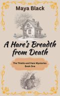 A Hare's Breadth from Death (The Thistle and Hare Mysteries #1) cover