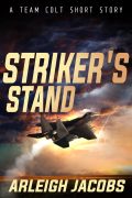 Striker's Stand Straight Flight (Team Colt #0.5) cover