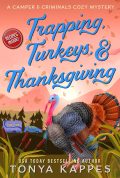 Trapping, Turkeys, & Thanksgiving (A Camper & Criminals Cozy Mystery Series Book 28) cover