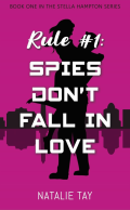 Rule #1: Spies Don't Fall In Love cover