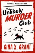 The Unlikely Murder Club (The Unlikely Murder Club #1) cover