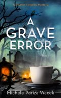 A Grave Error [Charlie Kingsley Mysteries] cover