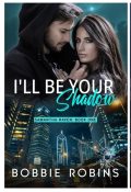 I'll Be Your Shadow cover