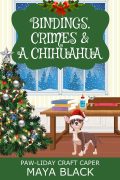 Bindings, Crimes & a Chihuahua (Paw-liday Craft Caper) cover