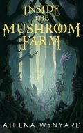Inside The Mushroom Farm cover