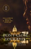 Don't Close Your Eyes - Book one of the Hallowed Halls series. cover