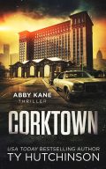 Corktown (Abby Kane Thriller #1) cover