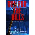 Run For The Hills (Flint River Series #1) cover